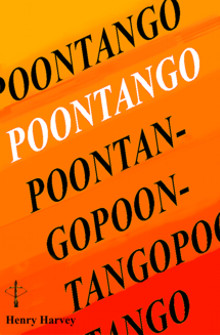 Poontango, a novel by Henry Harvey